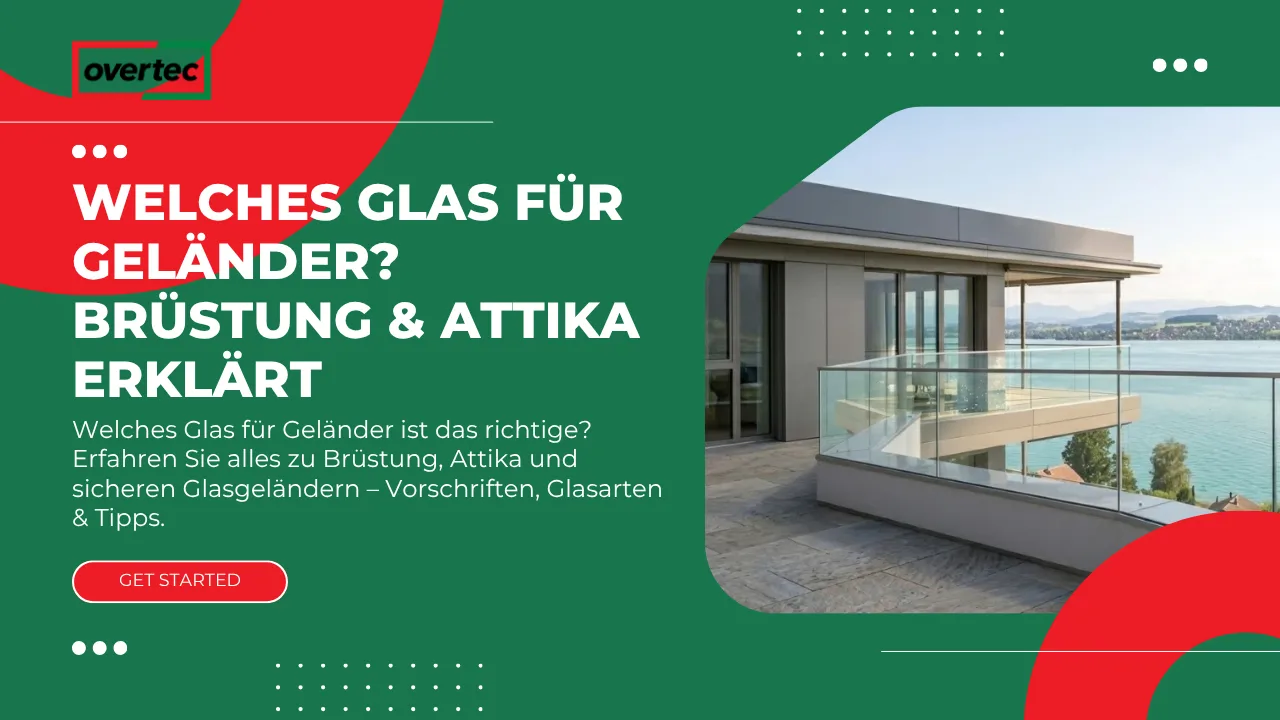 Welches Glas für Geländer